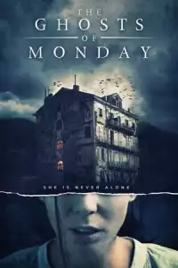 LK21 Nonton The Ghosts of Monday (2022) Film Subtitle Indonesia Streaming Movie Download Gratis Online